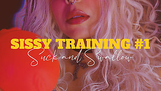 Sissy Training - Suck and Swallow Close-up